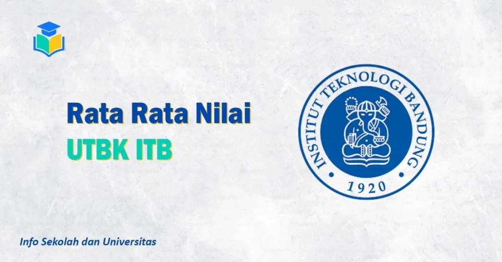 Rata Rata Nilai UTBK ITB