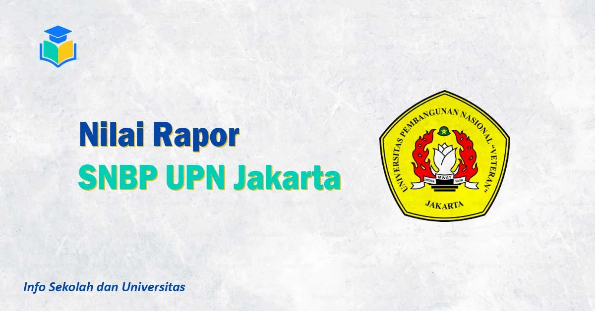 Nilai Rapor SNBP UPN Jakarta