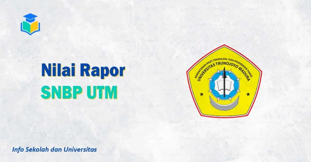 Nilai Rapor SNBP UTM